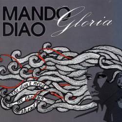 Mando Diao : Gloria